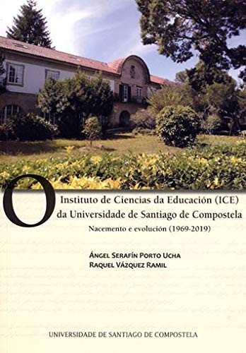 Cover for O Instituto de Ciencias da Educación  da Universidade de Santiago de Compostela
