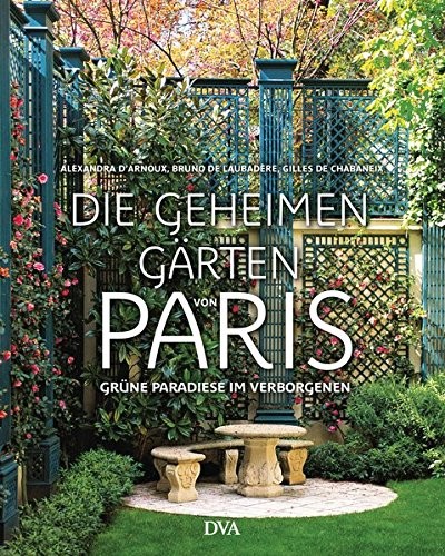 Cover for Die geheimen Gärten von Paris