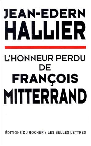 Cover for L' honneur perdu de François Mitterrand