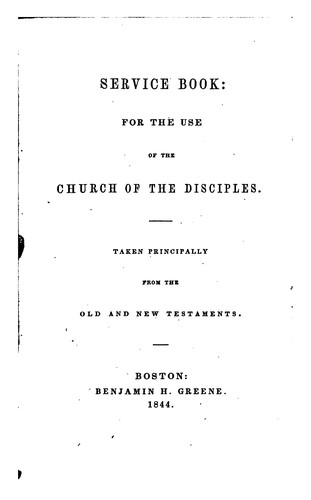 Cover for Service Book: For the Use of the Church of the Disciples, Taken Principally from the Old and New ...