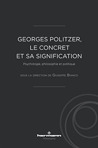 Cover for Georges Politzer, le concret et sa signification