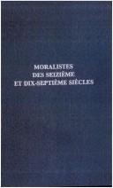 Cover for Moralistes des seizième et dix-septième siècles