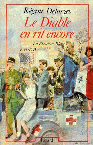 Cover for La Bicyclette Bleue. Tome 3, Le Diable En Rit Encore