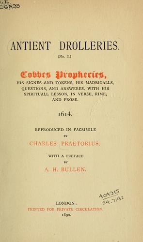 Cover for Cobbes prophecies, his signes and tokens, his madrigalls, questions, and answeres, with his spirituall lesson, in verse, rime, and prose, 1614