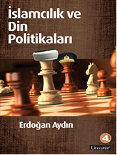 Cover for Islamcilik ve Din Politikalari