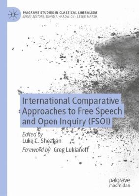 Cover for International Comparative Approaches to Free Speech and Open Inquiry (FSOI)