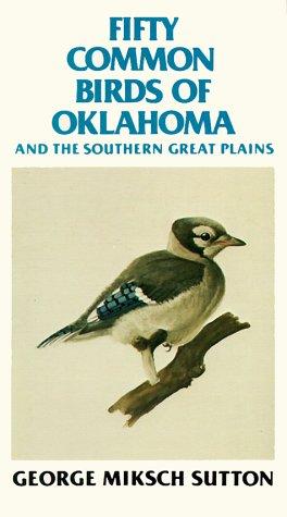 Cover for Fifty Common Birds of Oklahoma and the Great Southern Plains