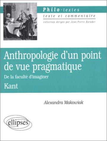 Cover for Anthropologie d'un point de vue pragmatique, De la faculté d'imaginer, Kant