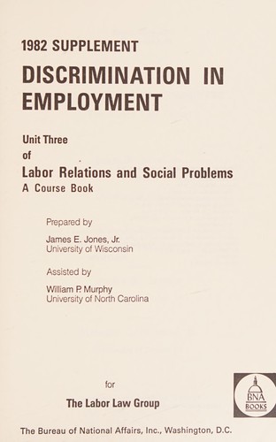 Cover for Discrimination in employment: Unit three of Labor relations and social problems