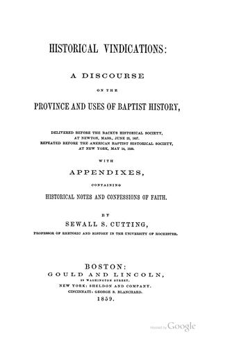 Cover for Historical Vindications: A Discourse on the Province and Uses of Baptist History