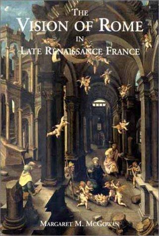 Cover for The vision of Rome in late Renaissance France