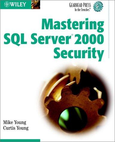 Cover for Mastering SQL Server 2000 Security (Gearhead Press--In the Trenches)