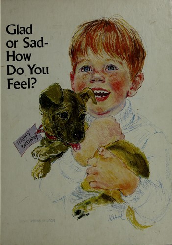 Cover for Glad or sad-how do you feel?