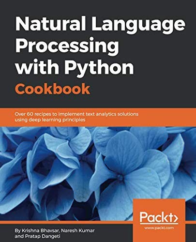 Cover for Natural Language Processing with Python Cookbook: Over 60 recipes to implement text analytics solutions using deep learning principles