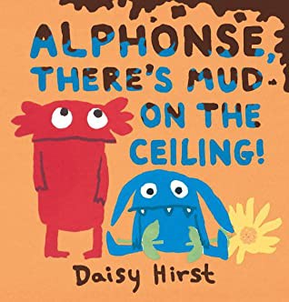 Cover for Alphonse, There's Mud on the Ceiling!