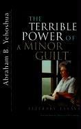 Cover for The Terrible Power of a Minor Guilt