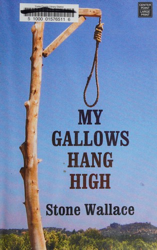 Cover for My gallows hang high