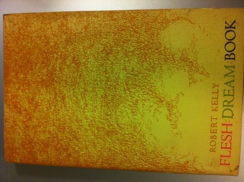 Cover for Flesh, dream, book.