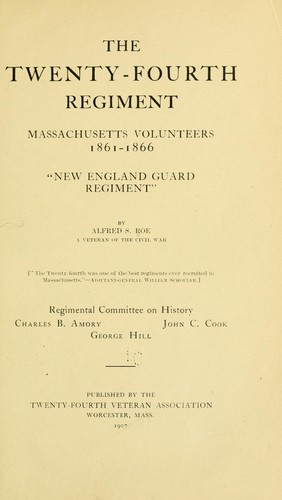 Cover for The Twenty-fourth regiment, Massachusetts volunteers, 1861-1866.