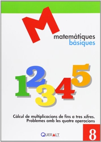 Cover for Càlcul de multiplicacions de fins a tres xifres.Problemes amb les cuatre operacions