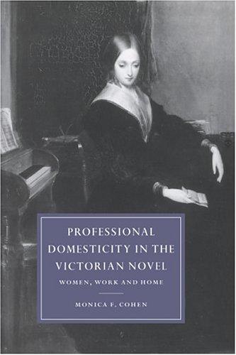 Cover for Professional domesticity in the Victorian novel