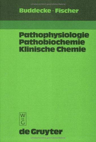 Cover for Pathophysiologie. Pathobiochemie. Klinische Chemie. Für Studierende der Medizin und Ärzte.