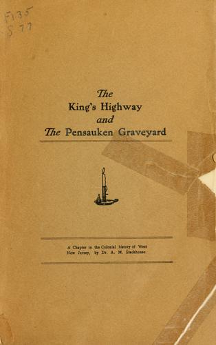 Cover for The King's Highway, and The Pen[n]sauken graveyard