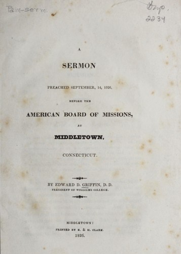 Cover for A sermon preached September, 14, l826, before the American board of missions, at Middletown, Connecticut