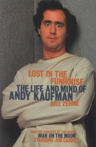 Cover for LOST IN THE FUNHOUSE - THE LIFE AND MIND OF ANDY KAUFMAN.