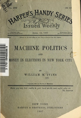 Cover for Machine politics and money in elections in New York City