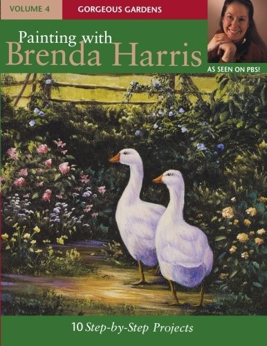 Cover for Painting with Brenda Harris, Volume 4: Gorgeous Gardens