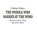 Cover for The poodle who barked at the wind