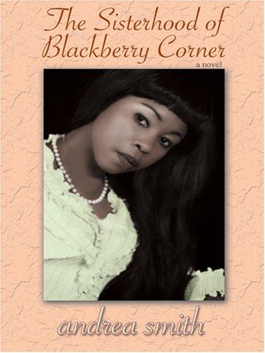 Cover for The Sisterhood of Blackberry Corner