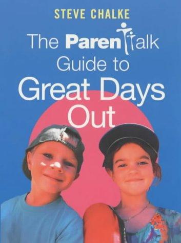 Cover for The Parentalk Guide to Great Days Out