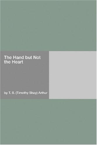 Cover for The Hand but Not the Heart
