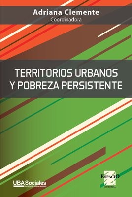 Cover for Territorios urbanos y pobreza persistente