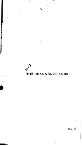 Cover for The Channel Islands: Jersey, Guernsey, Aldernay, &c. (the Results of a Two Years Residence)
