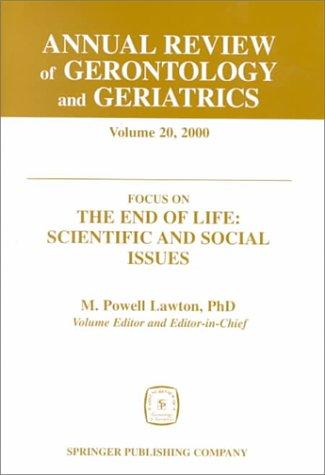 Cover for Annual Review of Gerontology and Geriatrics, Volume 20, 2000: Focus on the End of Life