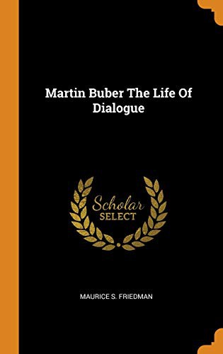 Cover for Martin Buber the Life of Dialogue