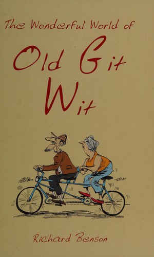 Cover for Old git wit, Richard Benson