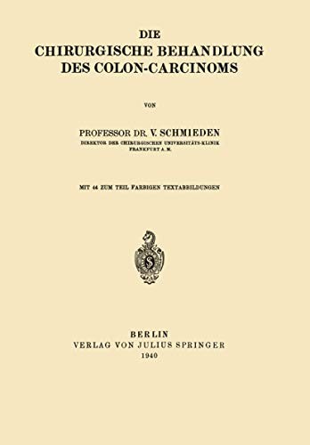 Cover for Die Chirurgische Behandlung des Colon-Carcinoms