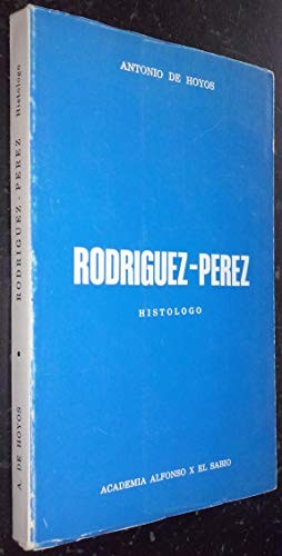 Cover for Rodríguez-Pérez, histólogo 1912-1964