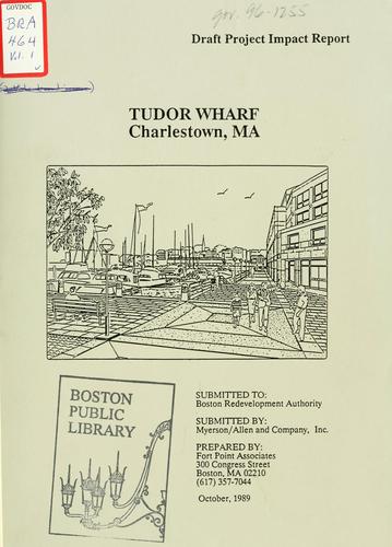 Cover for Tudor wharf, Charlestown, ma, draft project impact report.