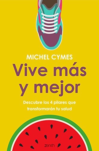 Cover for Vive más y mejor