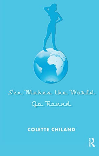 Cover for Sex makes the world go round