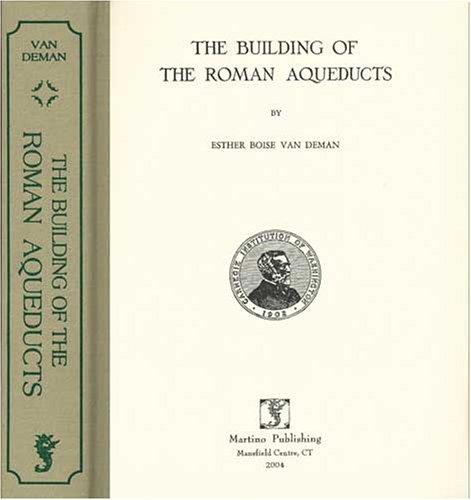 Cover for The building of the Roman aqueducts