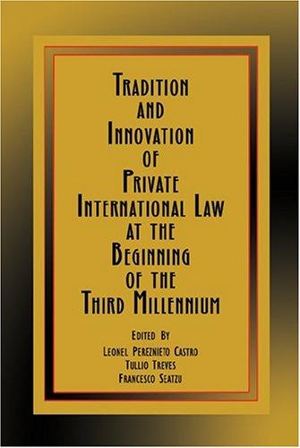Cover for Tradition and Innovation of Private Int'l Law at the Beginning of the Third Millenium