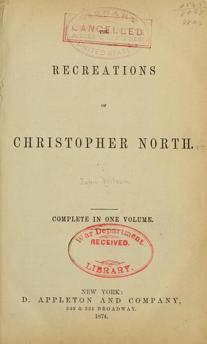 Cover for The recreations of Christopher North [pseud.] ...