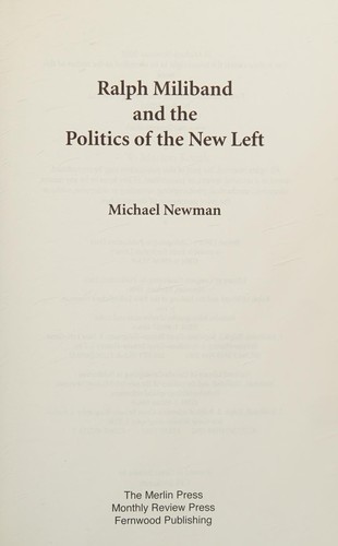 Cover for Ralph Miliband and the politics of the New Left