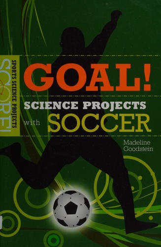 Cover for Goal! science projects with soccer